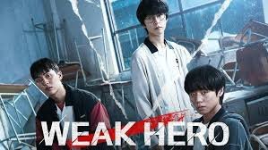 Weak Hero (2022)